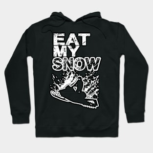 Eat My Snow Hoodie